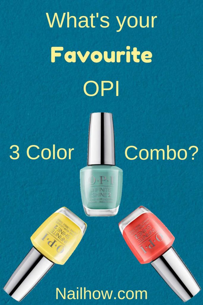 Triple Threats: Beautiful 3-Color OPI Combos That Work. 1 6 1 https://nailhow.com/3-color-opi-nail-polish-colors-that-match/