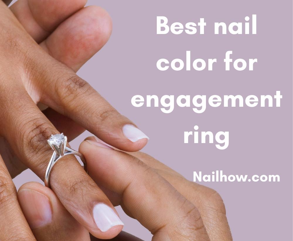 Read more about the article Say Yes to the Perfect Mani: Engagement Ring Edition