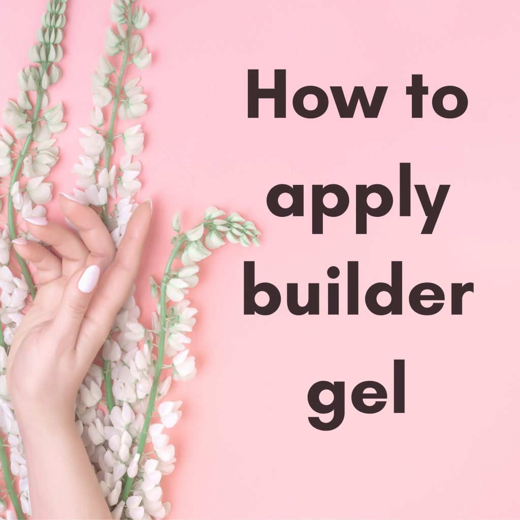 How to use builder gel. Everything you need to know 2 How to apply builder gel https://nailhow.com/how-to-use-builder-gel/