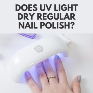 Regular Nail Polish Meets UV Light: Will it Dry? 10 Read more about the article Regular Nail Polish Meets UV Light: Will it Dry?