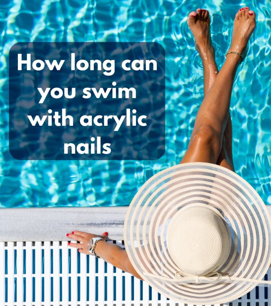 Acrylic Nails in the Pool: Does Chlorine Really Ruin Them? 3 how long https://nailhow.com/acrylic-nails-in-the-pool-does-chlorine-really-ruin-them/