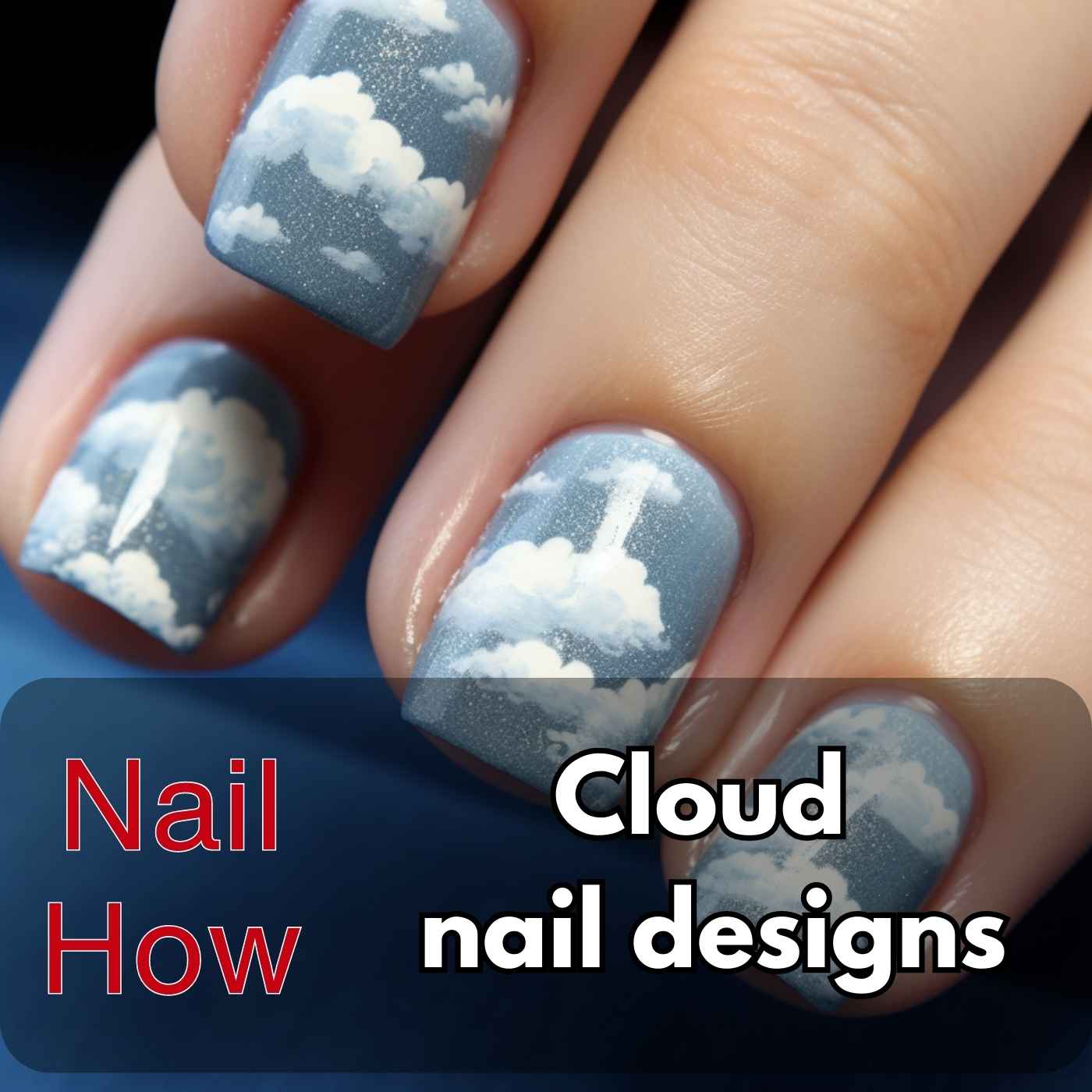 Read more about the article Cloud Nine Aesthetics: Nail Designs that Reach New Heights