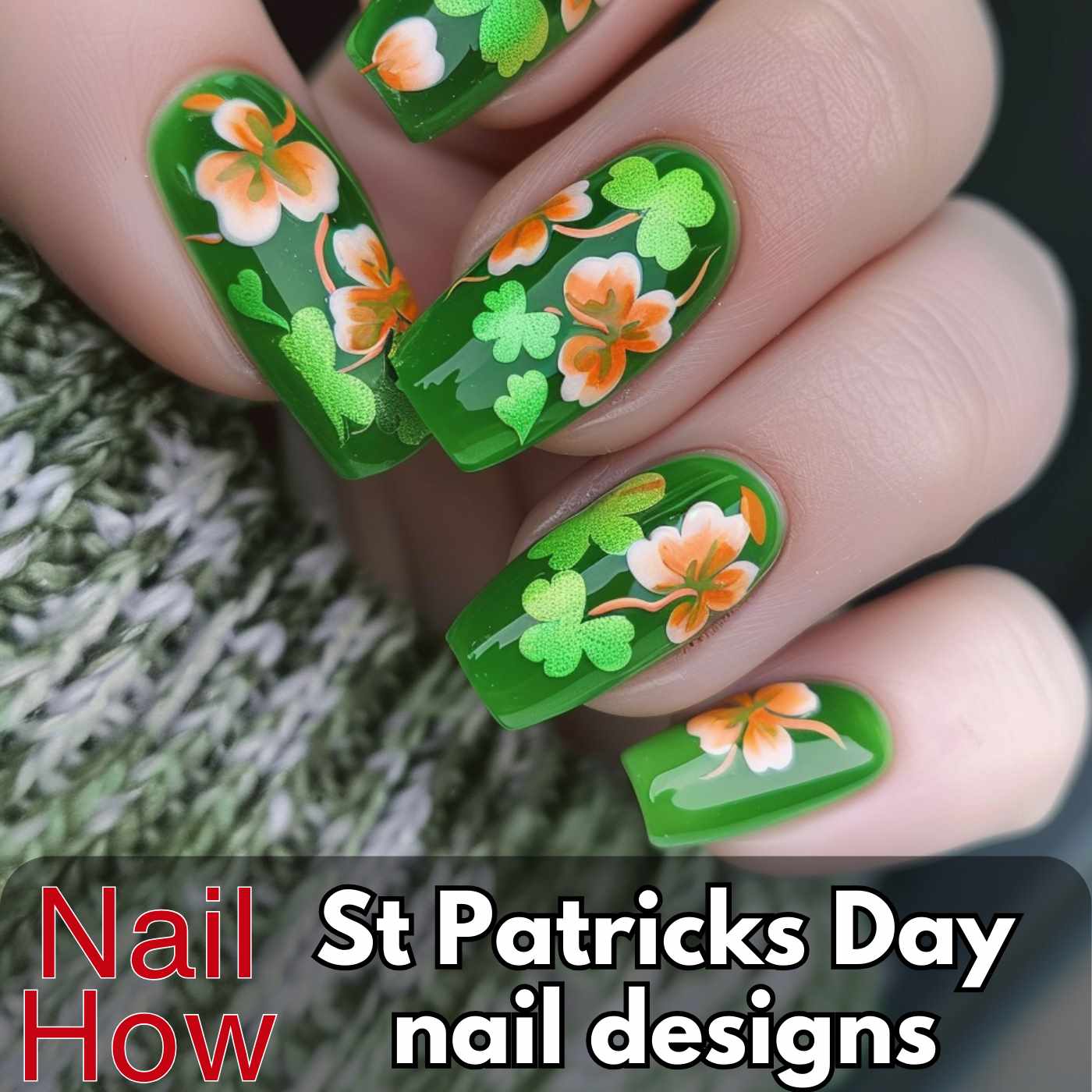 Read more about the article St. Patrick’s Day Nails to Envy: Designs You’ll Love